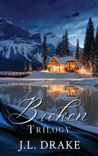 Cover for J L Drake · Broken Trilogy (Hardcover bog) (2021)