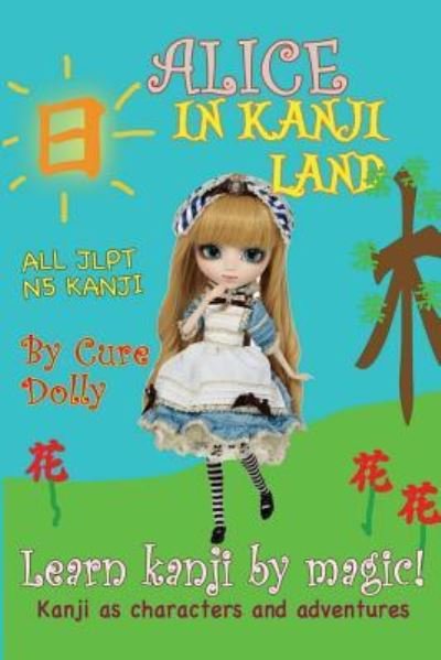 Cover for Cure Dolly · Alice in Kanji Land (Pocketbok) (2017)