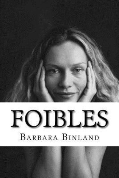 Cover for Barbara Binland · Foibles (Paperback Book) (2017)