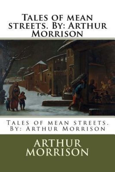 Cover for Arthur Morrison · Tales of Mean Streets. by (Paperback Book) (2017)