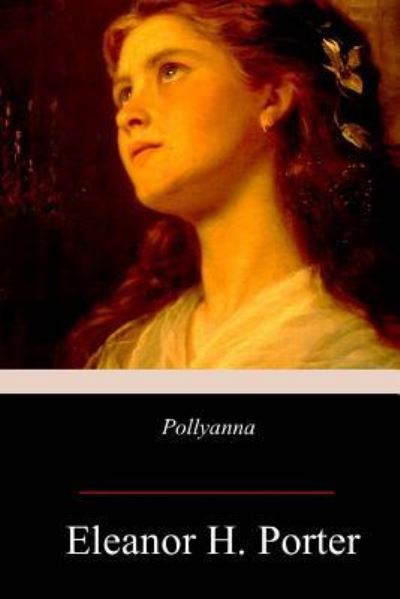 Cover for Eleanor H Porter · Pollyanna (Paperback Book) (2017)