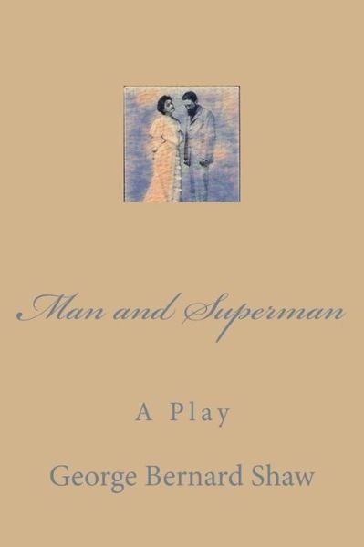 Cover for George Bernard Shaw · Man and Superman (Paperback Book) (2017)