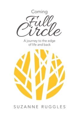 Cover for Suzanne Ruggles · Coming Full Circle (Hardcover Book) (2019)