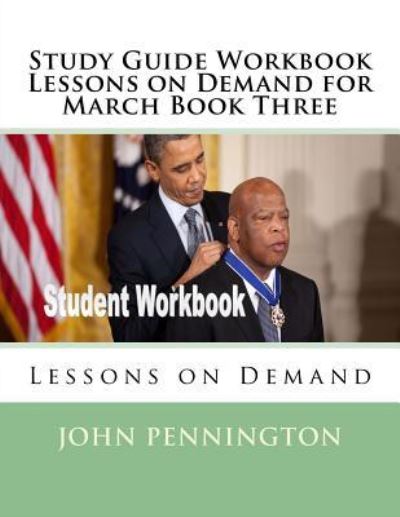 Cover for John Pennington · Study Guide Workbook Lessons on Demand for March Book Three (Paperback Book) (2018)