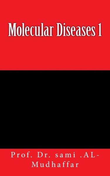 Cover for Sami a Al-Mudhaffar Dr · Molecular Diseases 1 (Paperback Book) (2018)