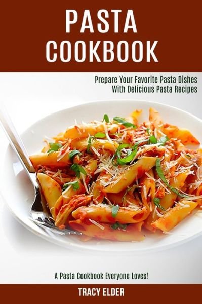 Cover for Tracy Elder · Pasta Cookbook (Paperback Book) (2020)