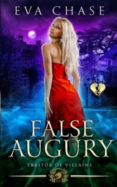 False Augury - Eva Chase - Livros - Ink Spark Press - 9781990338052 - 29 de abril de 2021