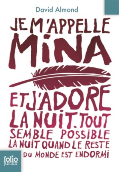 Je m'appelle Mina - David Almond - Książki - Gallimard - 9782070639052 - 27 maja 2014