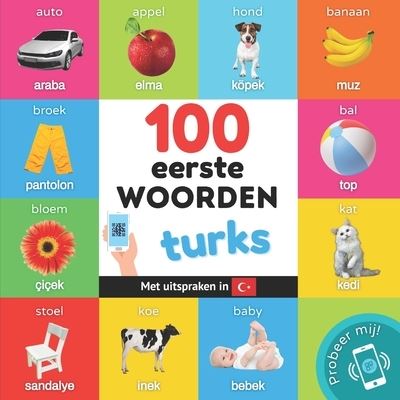 Cover for Yukismart · 100 eerste woorden in het turks: Tweetalig fotoboek for kinderen: nederlands / turks met uitspraken - Leer Turks (Taschenbuch) (2023)