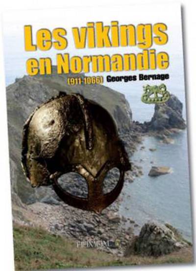 Cover for Georges Bernage · Les Vikings En Normandie: 911–1066 (Hardcover Book) (2011)