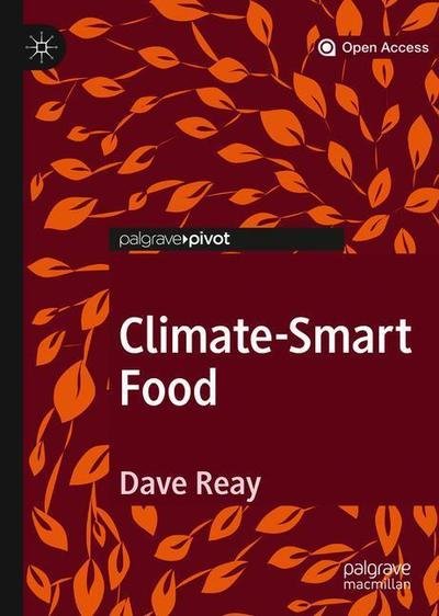 Climate-Smart Food - Dave Reay - Books - Springer Nature Switzerland AG - 9783030182052 - July 10, 2019