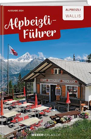 Alpbeizli-Führer Wallis - Beat Straubhaar - Böcker - Weber Verlag AG - 9783038186052 - 19 juli 2024