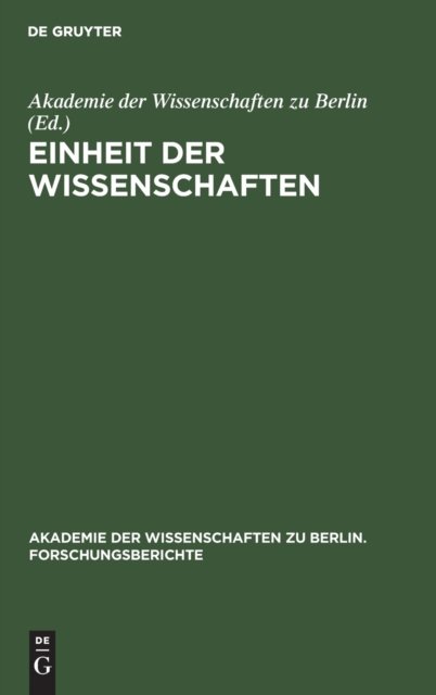 Cover for Akademie Der Wissenschaften Zu Berlin Mi · Einheit der Wissenschaften (Hardcover Book) (1991)