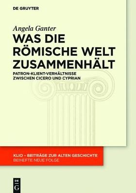 Cover for Ganter · Was die römische Welt zusammenhä (Book) (2015)