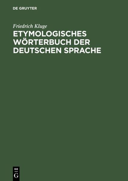 Cover for Friedrich Kluge · Etymologisches Worterbuch Der Deutschen Sprache (Hardcover Book) [German, 0020-20.aufl edition] (1967)