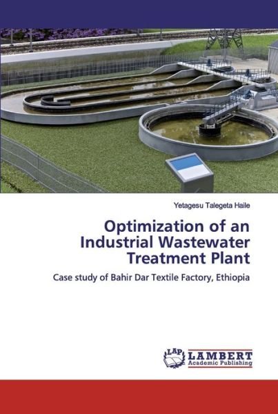 Cover for Haile · Optimization of an Industrial Was (Book) (2019)