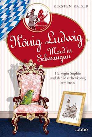 Cover for Kaiser:könig Ludwig · Mord In Schwangau (Book)