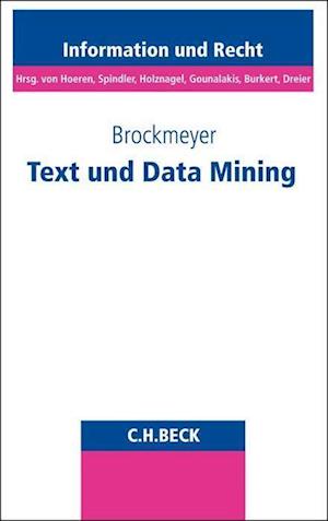 Text und Data Mining - Henning Brockmeyer - Books - Beck C. H. - 9783406789052 - April 21, 2022