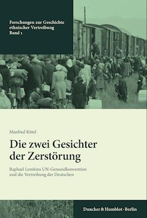 Cover for Manfred Kittel · Die Zwei Gesichter der Zerstörung (Book) (2023)