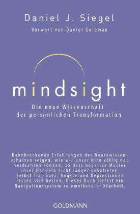 Cover for Daniel J Siegel · Mindsight - Die neue Wissenschaft der personlichen Transformation (Paperback Bog) (2012)