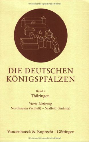 Cover for Vandenhoeck &amp; Ruprecht · Die deutschen Konigspfalzen. Lieferung 2,3 : Thuringen (Paperback Book) (1987)