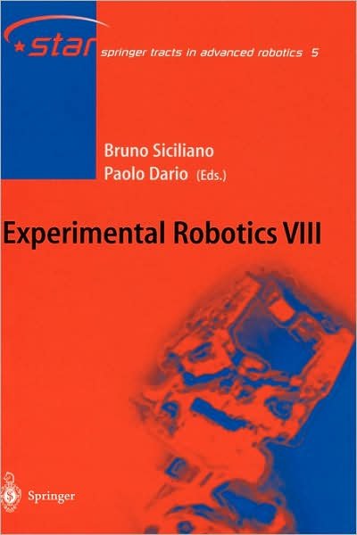 Cover for B Siciliano · Experimental Robotics VIII - Springer Tracts in Advanced Robotics (Hardcover Book) [2003 edition] (2003)