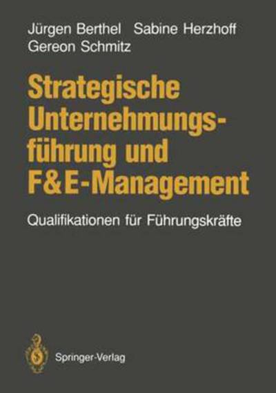 Cover for Jurgen Berthel · Strategische Unternehmungsfuhrung Und F&amp;E-Management (Paperback Book) [German edition] (1990)