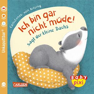 Baby Pixi (unkaputtbar) 121: VE 5 Ich bin gar nicht müde! sagt der kleine Dachs (5 Exemplare) - Constanze Von Kitzing - Bøker - Carlsen Verlag GmbH - 9783551261052 - 18. mars 2022