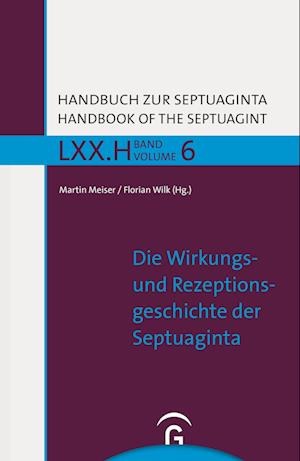 Cover for Martin Meiser · Die Wirkungs- und Rezeptionsgeschichte der Septuaginta (Hardcover Book) (2022)