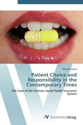 Cover for Carrera · Patient Choice and Responsibili (Book)