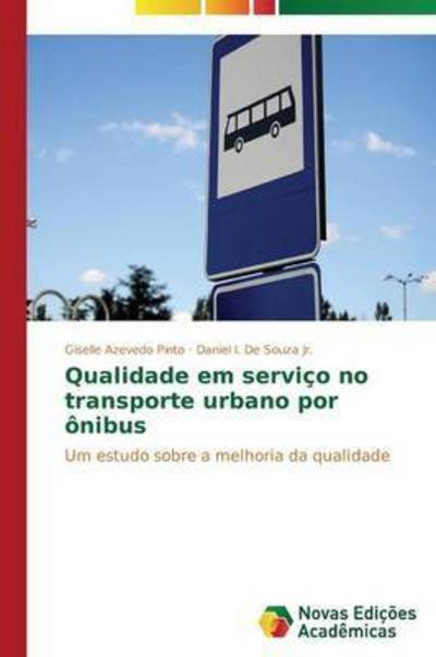Cover for Azevedo Pinto Giselle · Qualidade Em Servico No Transporte Urbano Por Onibus (Pocketbok) (2015)
