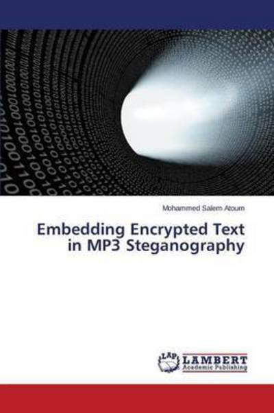 Cover for Atoum · Embedding Encrypted Text in MP3 (Bok) (2015)