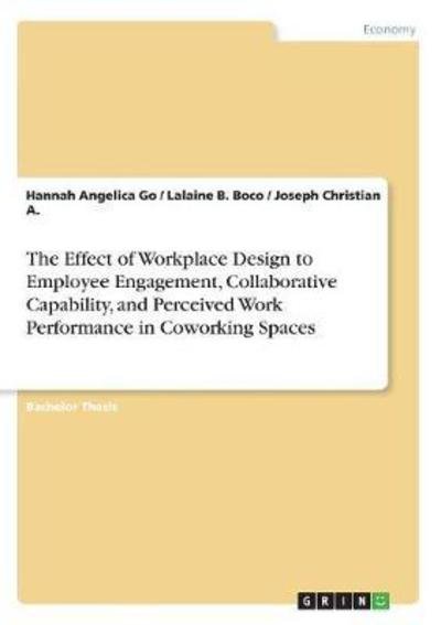 The Effect of Workplace Design to Em - Go - Bøger -  - 9783668660052 - 