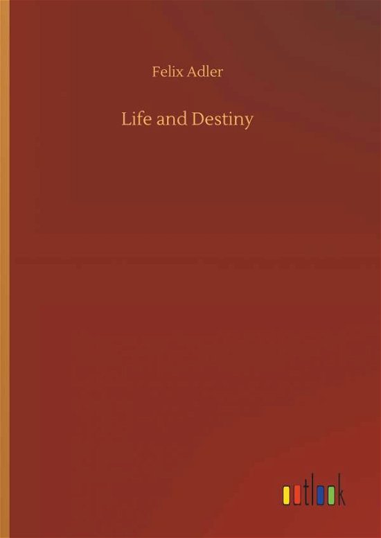 Cover for Adler · Life and Destiny (Book) (2019)