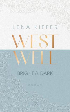 Cover for Lena Kiefer · Westwell - Bright &amp; Dark (Bok) (2022)