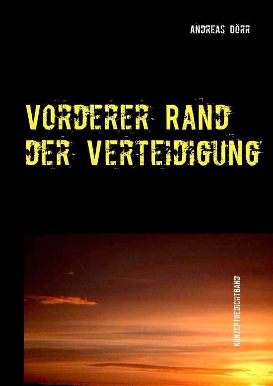 Cover for Dörr · Vorderer Rand der Verteidigung (Book)