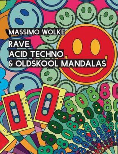Cover for Wolke · Rave, Acid Techno &amp; Oldskool Mand (Bok) (2015)