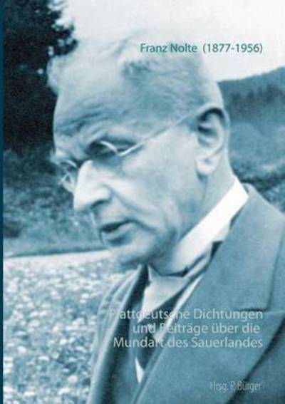 Cover for Nolte · Plattdeutsche Dichtungen und Beit (Book) (2016)