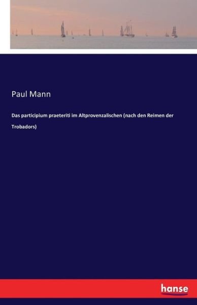 Das participium praeteriti im Altp - Mann - Boeken -  - 9783743491052 - 10 december 2016