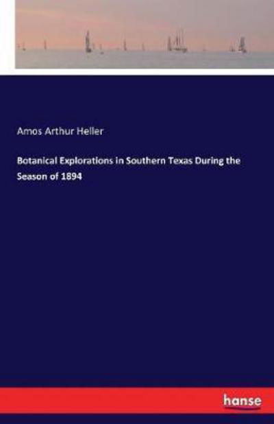 Botanical Explorations in Southe - Heller - Libros -  - 9783744717052 - 29 de marzo de 2017