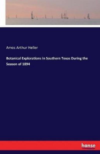 Cover for Heller · Botanical Explorations in Southe (Bok) (2017)