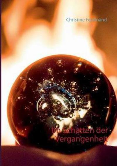 Cover for Ferdinand · Im Schatten der Vergangenheit (Bog) (2020)