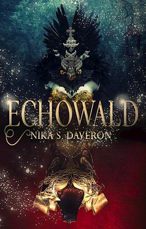 Cover for Nika S. Daveron · Echowald (Hardcover Book) (2019)