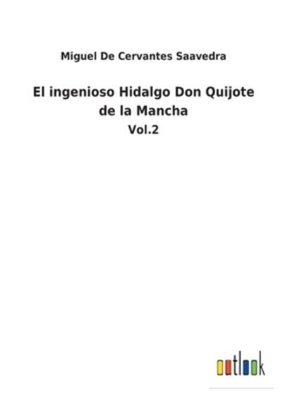 Cover for Miguel De Cervantes Saavedra · El ingenioso Hidalgo Don Quijote de la Mancha (Paperback Bog) (2022)