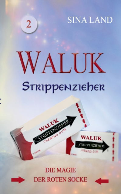 Cover for Sina Land · Waluk - Strippenzieher (Paperback Book) (2021)