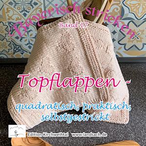 Cover for Marion von Gratkowski · Topflappen - quadratisch, praktisch, selbstgestrickt (Book) (2022)