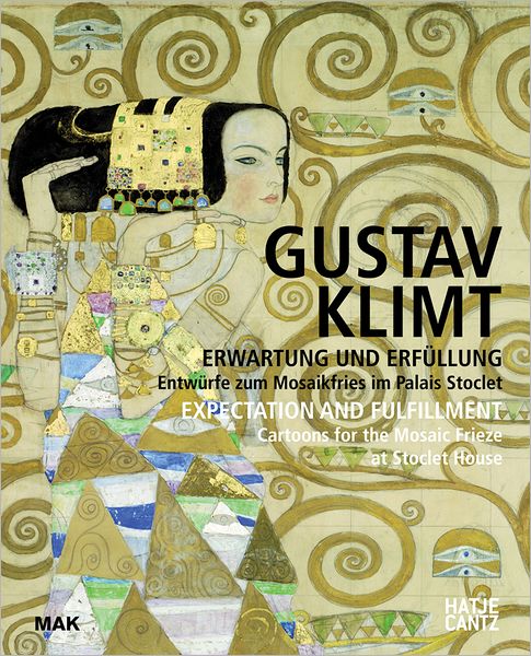 Cover for Anette Freytag · Gustav Klimt: Erwartung und ErfullungEntwurfe zum Mosaikfries im Palais Stoclet (Paperback Book) (2012)