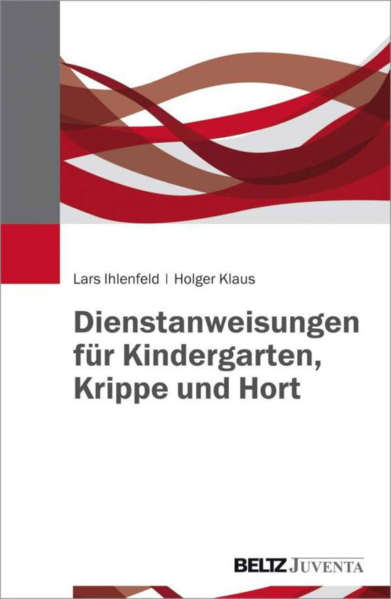 Cover for Ihlenfeld · Dienstanweisungen für Kinderg (Bog)