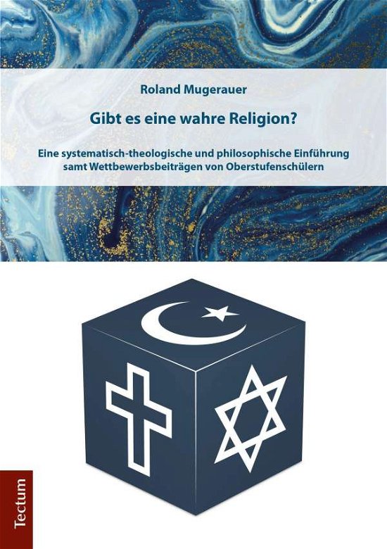 Cover for Mugerauer · Gibt es eine wahre Religion? (Bok) (2018)