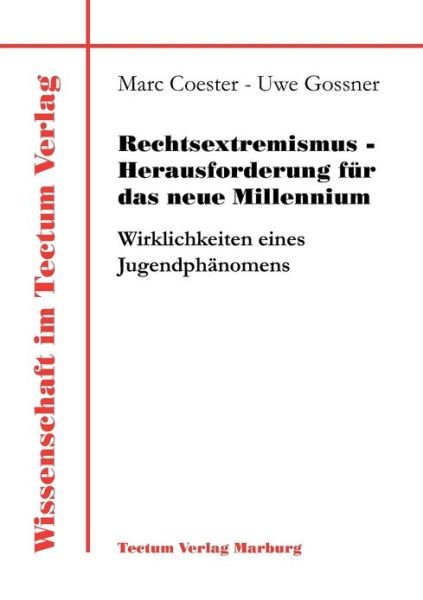 Cover for Marc Coester · Rechtsextremismus - Herausforderung fur das neue Millennium - Wissenschaft Im Tectum Verlag (Paperback Book) [German edition] (2011)